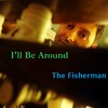 Love Is Missing - the Fisherman