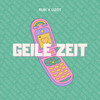 GEILE ZEIT - Rubi&LIZOT