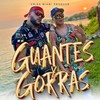 Guantes Y Gorras (feat.  El KILA) - MC Yerva&El Kila