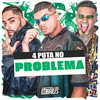 4 Puta no Problema (Explicit) - Mc Lobinho&DJ SD 061&DJ Souza 061