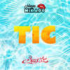 Tic (Explicit) - Says'z&Mikado