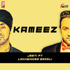 Kameez - Jeeti&Lakhwinder Wadali