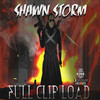 Full Clip Load (Explicit) - Shawn Storm
