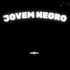 Jovem Negro (Explicit) - Sampaio