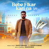 Bebe Fikar Kari Na - Davvy Sekhon&Sudesh Kumari