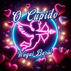 O Cupido (Explicit) - Wagui Barão&DJ HUD