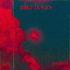 After Hours (Explicit) - gonderon&Katti