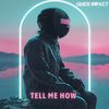 Tell Me How (Instrumental) - Quick Impact