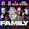 Family (feat. Bebe Rexha, Ty Dolla $ign & A Boogie Wit da Hoodie) (Hook N Sling Remix) - David Guetta&Bebe Rexha&A Boogie Wit Da Hoodie&Ty Dolla $ign