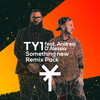 Something New (Stefano B Remix) - TY1&Andrea D'Alessio