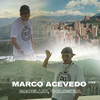 MARCO ACEVEDO - MEDELLÍN, COLOMBIA (Live) - Marco Acevedo