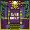 Magic Temple - RAfeeki&Murkury&Jorge Perez&Alec Seifart