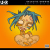 Can't F*** With Us - Galactic Groove