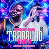 Trabalho Lindo (Arocha Rave|Explicit) - Mc Dourado&DJ CARLOS MARTINEZ&TRATTO DE LA CALLE