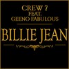 Billie Jean (Club Mix) - crew 7&Geeno Fabulous