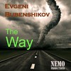 The Way - Evgeni Bubenshikov