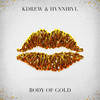 Body of Gold - KDrew&HVNNIBVL