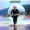 Run For Your Life - Jaywalker6