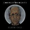 Alarm Call - The Correspondents