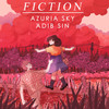 Fiction (纯音乐) - Adib Sin&Azuria Sky