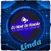 Linda - Dj Nenê Do Rincão