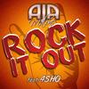 Rock It Out (feat. 4SHO) - Aja Malone&4Sho