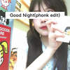 Good Night (Phonk edit) - Voca