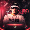 Eu Juro (Explicit) - mc vida&Dj Queiroz