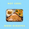 Not Cool (Explicit) - More Giraffes