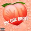 PA QUE BROTE - Blackboy