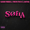 Sofia (Explicit) - Njero Forbes&Tokyo Five O&Sayfar