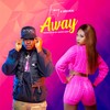 Away - Eazzy&Medikal