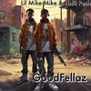 GoodFellaz - Lil Mike Mike&Hnic Pesh