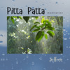 Pitta Patta Meditation - Jeffree