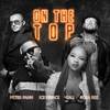 On the Top (Explicit) - Peter Pann&Ice Prince&Kali&Rosa Ree