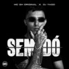 Sem Dó (Explicit) - Mc Gh Original&DJ Yago