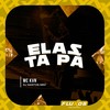 Elas ta pá (Explicit) - Mc Kvn&DJ Santos Mec