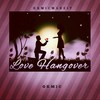 Love Hangover - Okmic