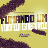 Fumando um Verde Ela Esfrega Nele (Explicit) - DJ CHICO OFICIAL&Mc Magrinho&MC PRB&Authentic Records