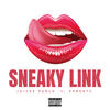 Sneaky Link (Explicit) - Juicee Pablo