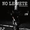 NO LE METE (feat. Eldiablo) (Explicit) - [PIPO]&ElDiablo