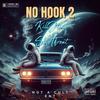 No Hook 2 (feat. Slice Throat) (Explicit) - KillJtown&Slice Throat