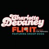 Flip It (The Edit) (Extended Mix) - Charlotte Devaney&Snoop Dogg