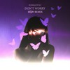 Don't Worry (Remix) - Sushant KC&Utsav