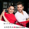 Without You - Andra&David Bisbal