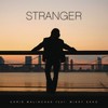 Stranger - Chris Malinchak&Mikky Ekko