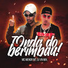 ONDA DO BERIMBAU (Explicit) - DJ VN Mix&MC Menor MT
