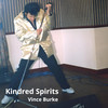 Kindred Spirits - Vince Burke&Alan Burke