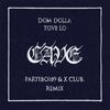 CAVE (Partiboi69 & X CLUB. Remix) - Dom Dolla&Tove Lo&Partiboi69&X CLUB.