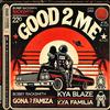 Good 2 Me (feat. Kya Blaze) (Explicit) - Bobby Racksmith&Kya Blaze